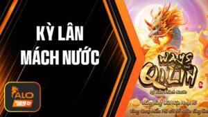 Kỳ Lân Mách Nước tại Nổ Hũ ALO789