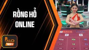 Rồng Hổ Online tại Casino ALO789